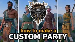 BG3: How to make a FULL Custom Party