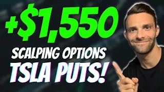 +$1,550 Scalp Trading $TSLA Puts I Day Trading Strategy I Stocks and Options I How To Day Trade