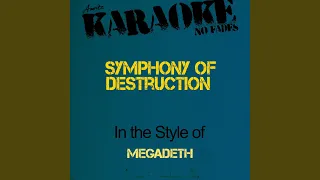 Symphony of Destruction (In the Style of Megadeth) (Karaoke Version)