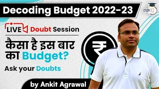 Budget 2022-23, Good Or Bad? Analysis By Ankit Agrawal