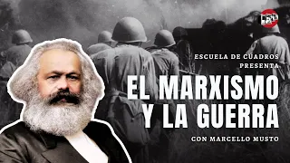 El marxismo y la guerra | con Marcello Musto
