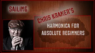 Harmonica For Absolute Beginners by Chris Kramer - Song 15 - Sailing