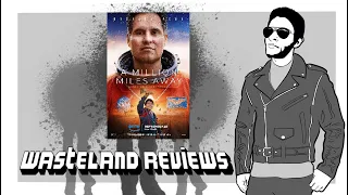 A Million Miles Away (2023) - Wasteland Film Review