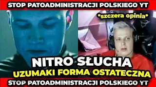 NITRO słucha SZPAKU - "UZUMAKI FORMA OSTATECZNA" *szczera opinia*