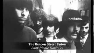 ☞ The Beacon Street Union ☆ Baby Please Don't Go 1968