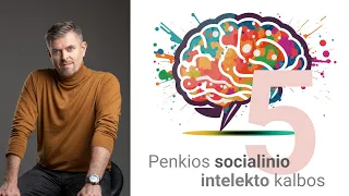 Ilja Laurs: Penkios socialinio intelekto kalbos, 2023