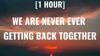 Taylor Swift - We Are Never Ever Getting Back Together (Sped up) [1 HOUR/Lyrics] "I remember when we