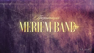 Презентация Meriem Band