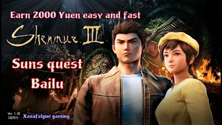 Shenmue III - earn easy&fast 2000 Yuen for Suns quest - Bailu