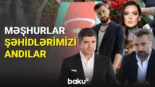 Məşhurlar şəhidlərimizi andılar - BAKU TV