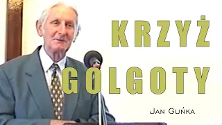 Krzyż Golgoty - Jan Guńka