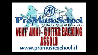 VENT' ANNI -  GUITAR BACKING TRACK(ASSOLO)