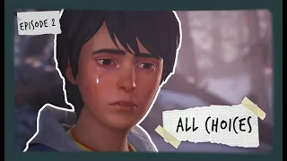 ALL CHOICES | Life Is Strange 2 | Episode 2
