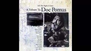 Till The Night Is Gone: A Tribute To Doc Pomus - VA (Full Album) (HQ)