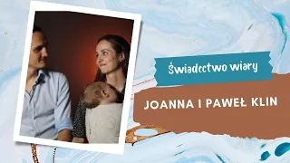 Świadectwo wiary - Joanna i Paweł Klin " Bądź wola Twoja"