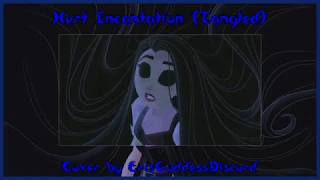 Hurt Incantation (Tangled) - Cover