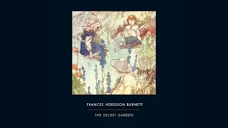 The Secret Garden - Chapter 20 -  Frances Hodgson Burnett - Audiobook