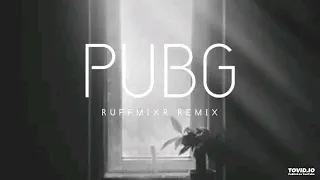 PUB G (Ruffmixr Remix)HMS RECORDZ 2023