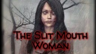 The Slit Mouth Woman