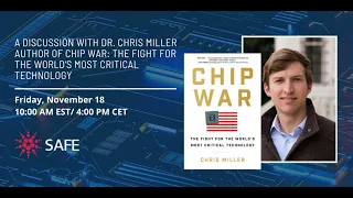 A Discussion with Dr. Chris Miller, Author of Chip War