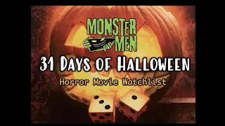 31 Days of Halloween Horror Movie Watchlist - Monster Men Ep: 183