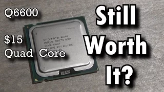 Is the Q6600 still good today?