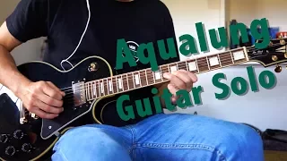 Aqualung Guitar Solo - Jethro Tull