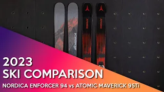 2023 Nordica Enforcer 94 vs Atomic Maverick 95Ti