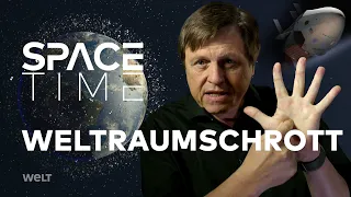 WELTRAUMSCHROTT - Schnell und gefährlich | SPACETIME HD Doku