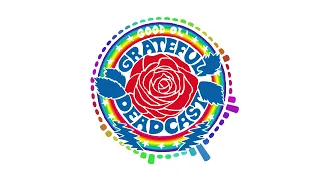 Good Ol' Grateful Deadcast: Season 5 - Episode 4: Europe ‘72: West Germany