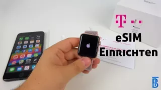 Apple Watch LTE Einrichten und eSIM aktivieren! (Anleitung/deutsch) - touchbenny