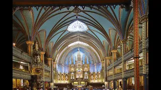 Органная музыка Базилика Нотр – Дам де Монреаль Basilique Notre-Dame de Montréal Quebec Canada