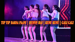 TIP TIP BARSA PAANI | HUSNN HAI | KUSU KUSU | GALI GALI MIX FINAL