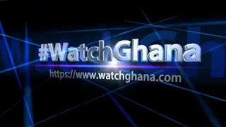 WatchGhana | WatchGhana.com
