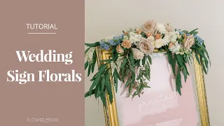 Adding Fresh Flowers to Your Wedding Signs