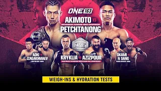 ONE 163: Akimoto vs. Petchtanong | Weigh-Ins & Hydration Tests