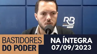 Bastidores do Poder - Rádio Bandeirantes (07/09/2023)