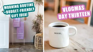 MORNING ROUTINE + CUTE BUDGET-FRIENDLY GIFT IDEA | VLOGMAS DAY 13