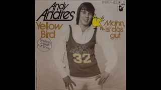 ANDY ANDRES - YELLOW BIRD (Deutsche Original-Aufnahme) aus dem Jahr 1978