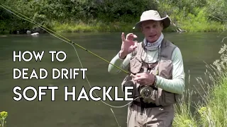 Dead Drift A Soft Hackle Wetfly | How To