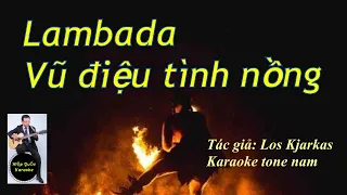 Lambada - Vũ Điệu Tình Nồng - Karaoke Tone Nam (Gm) - Quốc Hiệp