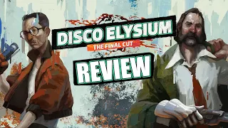Disco Elysium Final Cut Review
