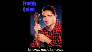 Freddy Quinn - Einmal nach Tampico (DEStereo)