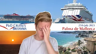 P&O Britannia Mediterranean Cruise - Day 7 [27th July 2023] - Palma de Mallorca, Spain