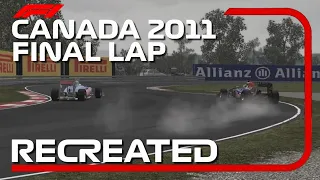 F1 2011 Game: RECREATING THE FINAL LAP OF THE 2011 CANADIAN GP