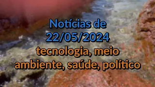 #notícias de 23 de 05 de 2024 paradas tecnologia vida saúde HD stream portrait