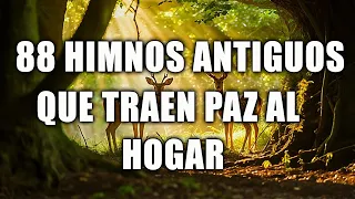 88 HIMNOS ANTIGUOS QUE TRAEN PAZ AL HOGAR ~ HIMNOS QUE INSPIRAN NUESTRA VIDA