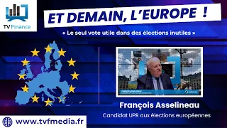 François Asselineau : « Le seul vote utile dans des élections inutiles »