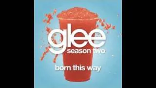 Glee / 2x18: Born This Way - Born This Way