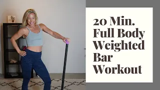 ULTIMATE 20 MIN FULL BODY WEIGHTED BAR WORKOUT | RITFIT WEIGHTED BODY BAR WORKOUT W/ TRAINER BETHANY